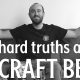 4 Hard Truths About Craft Beer